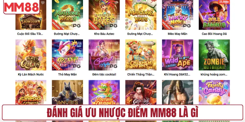 Đánh giá ưu nhược điểm MM88 là gì